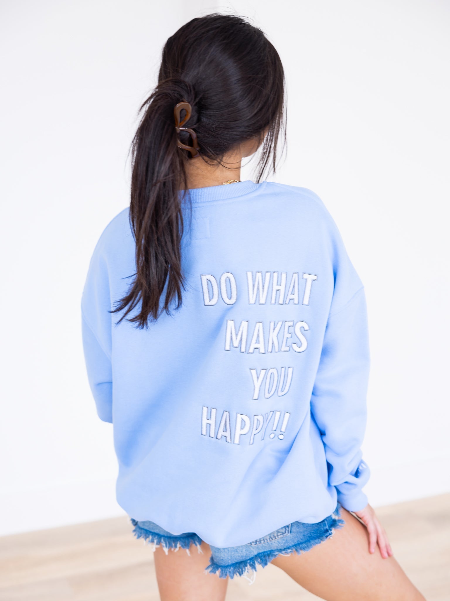 Do What Makes You Happy Sweatshirt